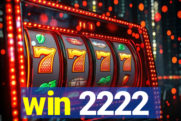 win 2222